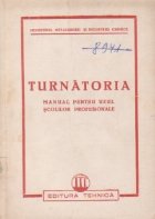 Turnatoria - Manual pentru uzul scolilor profesionale siderurgice