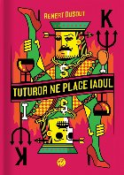 Tuturor ne place iadul