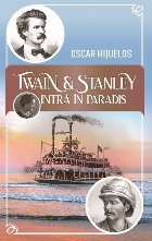 Twain si Stanley. Intra in paradis
