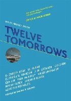 Twelve Tomorrows