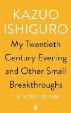 My Twentieth Century Evening and Other Small Breakthroughs My Twentieth Century Evening and Other Small Breakthroughs