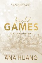 Twisted Games. A lui cu orice pret. Volumul 2 din seria Twisted