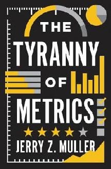 Tyranny of Metrics