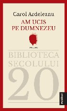 Am ucis pe Dumnezeu : roman