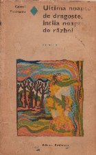 Ultima noapte de dragoste, intiia noapte de razboi Ultima noapte de dragoste, intiia noapte de razboi