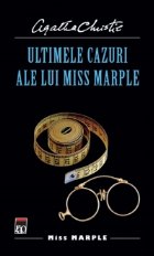 coperta Ultimele cazuri ale lui Miss Marple