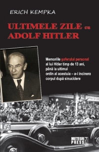 Ultimele zile cu Adolf Hitler