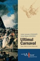 Ultimul Carnaval Goya Sade lumea