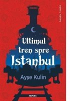 Ultimul tren spre Istanbul