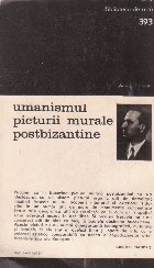 Umanismul picturii murale postbizantine, Volumul al II-lea, Umanismul picturii murale postbizantine din estul 