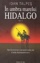 umbra marelui Hidalgo Volumul Conditia