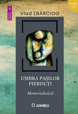 Umbra paşilor pierduţi : memorialistică