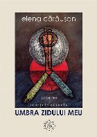 Umbra zidului meu : poeme