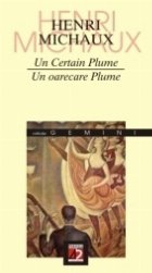 UN CERTAIN PLUME / UN OARECARE PLUME UN CERTAIN PLUME / UN OARECARE PLUME