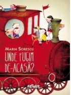 Unde fugim de-acasa?