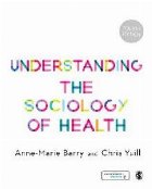 Understanding the Sociology of Health