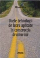 Unele tehnologii de lucru aplicate in constructia drumurilor