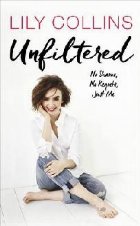 Unfiltered: No Shame, No Regrets, Just Me
