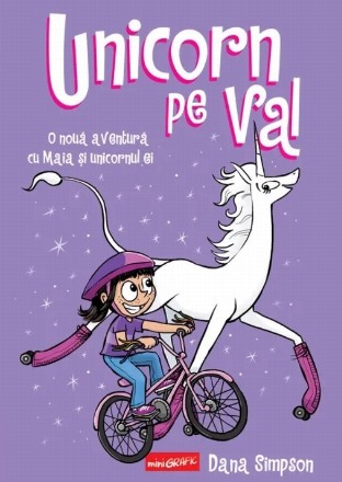 Unicorn pe val : O nouă aventură cu Maia şi unicornul ei