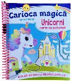 Unicorni : carte cu activităţi,activităţi amuzante şi educative pentru copii
