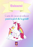Unicorni - Carte de jucat si colorat pentru picii de la gradi!