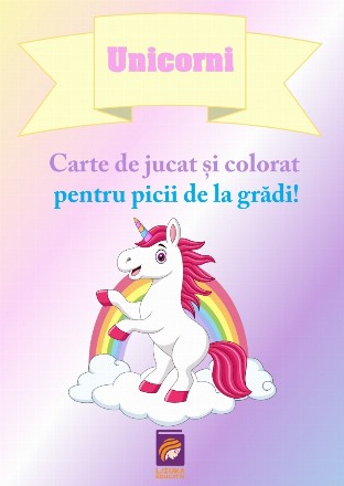 Unicorni - Carte de jucat si colorat pentru picii de la gradi!