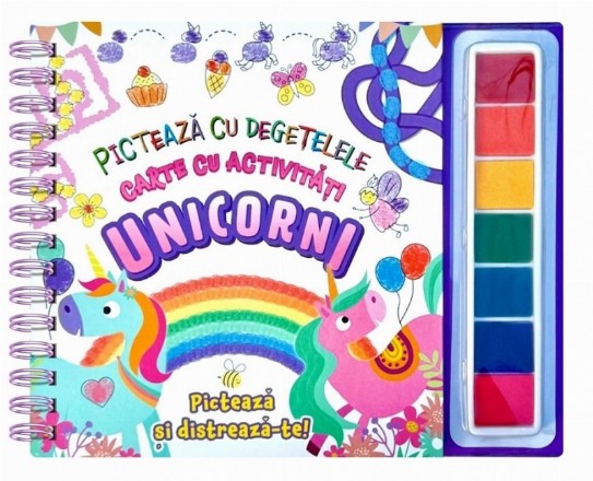 Unicorni : pictează cu degeţelele,carte cu activităţi