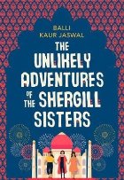 Unlikely Adventures the Shergill Sisters