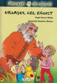 Uriasul cel egoist (Povesti de seara)