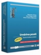 Urmarirea penala. Aspecte teoretice si practice. Modele de acte procesuale si procedurale. Editia a II-a revaz