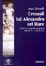 Urmasii lui Alexandru cel Mare