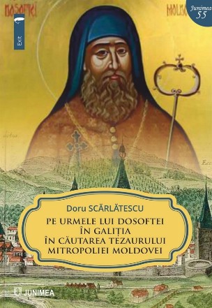 Pe urmele lui Dosoftei în Galiţia : în căutarea tezaurului Mitropoliei Moldovei