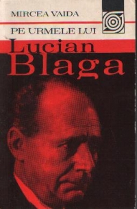 Pe urmele lui Lucian Blaga