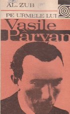 urmele lui Vasile Parvan