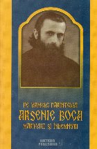urmele parintelui Arsenie Boca Marturii