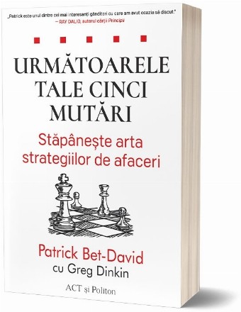 Următoarele tale cinci mutări