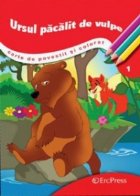 coperta Ursul pacalit de vulpe - Carte de povestit si colorat