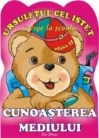 Ursuletul cel istet merge la scoala - Cunoasterea mediului clasa a II-a