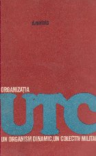 UTC organism dinamic colectiv militant