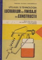 Utilajul tehnologia lucrarilor finisare constructii