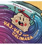 Vaj-vaj prin calimara Vaj-vaj prin calimara