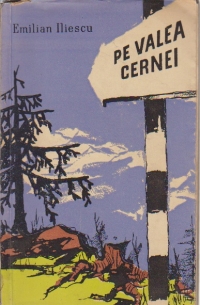 Pe Valea Cernei. Peste Retezat. La Herculane - Itinerar turistic