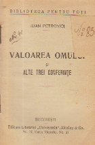 Valoarea omului alte trei conferinte