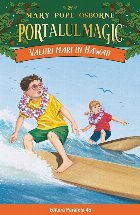 Valuri mari în Hawaii. Portalul Magic nr. 24