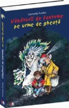 Vanatorii fantome urme gheata