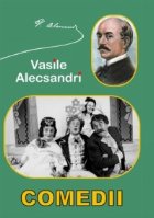 Vasile Alecsandri Comedii