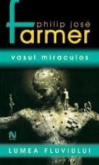 Vasul Miraculos (vol