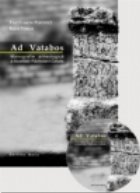 AD VATABOS. MONOGRAFIE ARHEOLOGICA A LOCALITATII RAZBOIENI-CETATE
