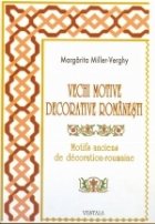 Vechi motive decorative romanesti/Motifs anciens