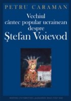 Vechiul cintec popular ucrainean despre Stefan Voievod